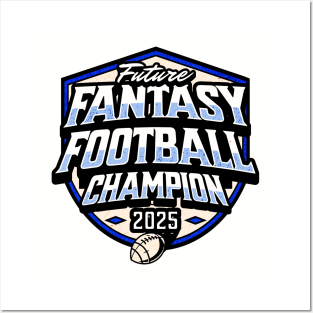 Future Fantasy Football Champion 2025 Posters and Art